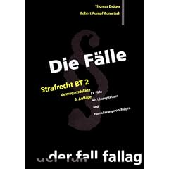Die F�lle. Strafrecht BT 2. Verm�gensdelikte: 57  F�lle mit L�sungsskizzen und Formulierungsvorschl�gen