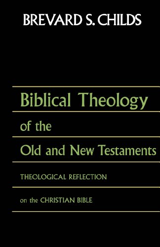 Biblical Theology of OT and NT: Theological Reflection of the Christian Bible