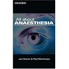 All About Anaesthesia by Jan Davies, Rod Westhorpe, Davies, and Udwadia