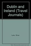 Dublin & Ireland : guide & travel journal