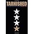 Tarnished: Toxic Leadership in the U.S. Military