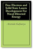Free Electron and Solid State Lasers Development For Naval Directed Energy