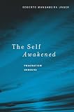 The Self Awakened: Pragmatism Unbound