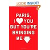 Paris, I Love You but You're Bringing Me Down