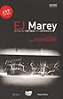 Etienne-Jules Marey : Actes du colloque du centenaire (1DVD)