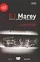 Etienne-Jules Marey : Actes du colloque du centenaire (1DVD)
