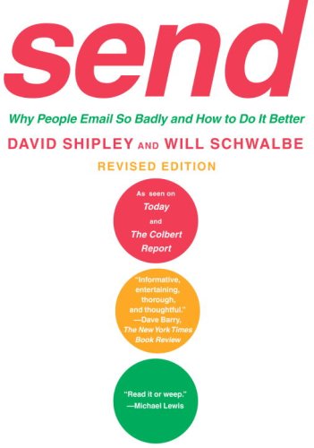 Send: Why People Email So Badly and How to Do It Better, Revised Edition