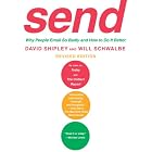 Click here to buy Send: Why People Email So Badly and How to Do It Better, Revised Edition by  David Shipley and Will Schwalbe.