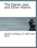 The Daniel Jazz and Other Poems