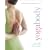 Yogabody: Anatomy, Kinesiology, and Asana