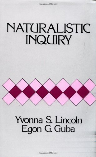 Naturalistic Inquiry by Lincoln, Yvonna S., Guba, Egon G. published by SAGE Publications, Inc (1985)