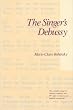 The Singer's Debussy