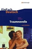 EinFach Deutsch ...verstehen. Interpretationshilfen: EinFach Deutsch. Traumnovelle title=