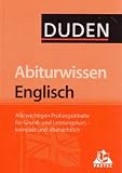 Produkt-Bild: DUDEN. Abiturwissen Englisch. Alle wchtigen Pr&uuml;fungsinhalte f&uuml;r Grund- und Leistungskurs-kompakt und &uuml;bersichtlich.