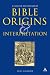 Concise Dictionary of Bible Origins and Interpretation
