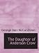 The
Daughter
of
Anderson
Crow
