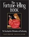 Fortune Telling Book: The Encyclopedia of Divination and Soothsaying