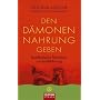 Den D�monen Nahrung geben: Buddhistische Techniken zur Konfliktl�sung - UT2: Vorwort von Jack Kornfield