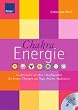 Chakra-Energie: So aktivieren Sie Ihre 7 Kraftquellen Die besten �bungen aus Yoga, Pilates, Tai Chi