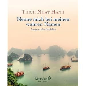 Nenne mich bei meinen wahren Namen: Ausgewählte Gedichte
