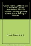 Gothic fiction : a master list of twentieth century criticism and research