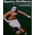 Stanley Matthews: The Authorized Biography