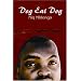 Dog Eat Dog