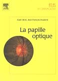 La papille optique