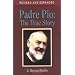 Padre Pio: The True Story