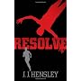 Resolve by J. J. Hensley
