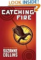 Catching Fire (The Second Book of the Hunger Games)