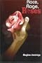 Race, Rage, and Roses (English and English Edition)