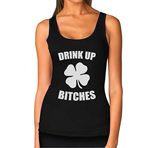 Drink Up Bitches - St.Patrick's Gift Funny Women's Tank Top