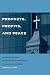 Prophets, Profits, and Peace: The Positive Role of Business in Promoting Religious Tolerance
