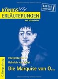 K&ouml;nigs Erl&auml;uterungen und Materialien, Interpretation zu Kleist - Die Marquise von O.. - - Lekt&uuml;re- und Interpretationshilfe - Heinrich von Kleist