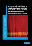 Many-Body Methods in Chemistry and Physics: MBPT and Coupled-Cluster Theory (Cambridge Molecular Science)