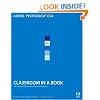 Adobe Photoshop CS4 Classroom in a Book