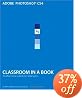 Adobe Photoshop CS4 Classroom in a Book