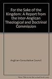 For the sake of the kingdom : God's church and the new creation