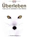 Überleben - Tiere und ihr Verhalten in der Wildnis bei amazon kaufen