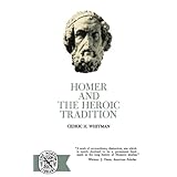Homer & The Heroic Tradition