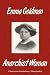Emma Goldman: Anarchist Woman (Biography) by Biographiq