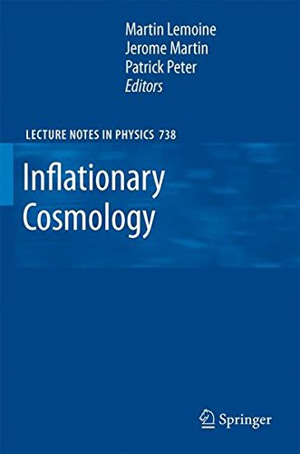 Inflationary Cosmology (Lecture Notes in Physics)