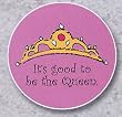 AutoCoaster ~ It's Good To Be Queen ~ Tile Drink Coaster for car cupholder ~ ...