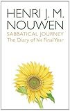 Sabbatical journey : the diary of his final year