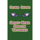 Cross-Eyed Dragon Troubles