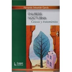 Enuresis nocturna. Causas y tratamientos (Spanish Edition) by Fernando Garcia