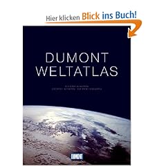 DuMont Weltatlas: Die Erde in Karten. Die Erde in Fakten. Die Erde in Bildern