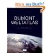 DuMont Weltatlas: Die Erde in Karten. Die Erde in Fakten. Die Erde in Bildern
