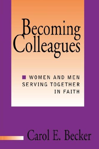 Becoming Colleagues: Women and Men Serving Together in Faith under Counseling in The Books Store